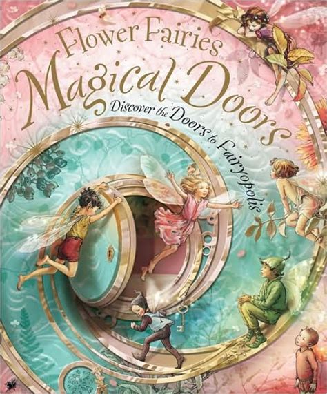 Immerse Yourself in the Whimsical World of Flower Fairies Magical Doors